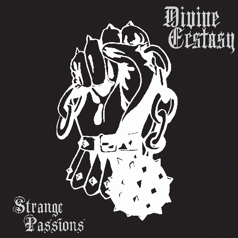 Divine Ecstasy : Strange Passions